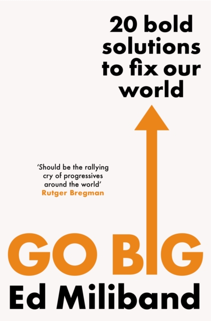 GO BIG : How To Fix Our World, EPUB eBook