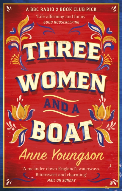 Three Women and a Boat : The warm, life-affirming BBC Radio 2 Book Club Pick, EPUB eBook