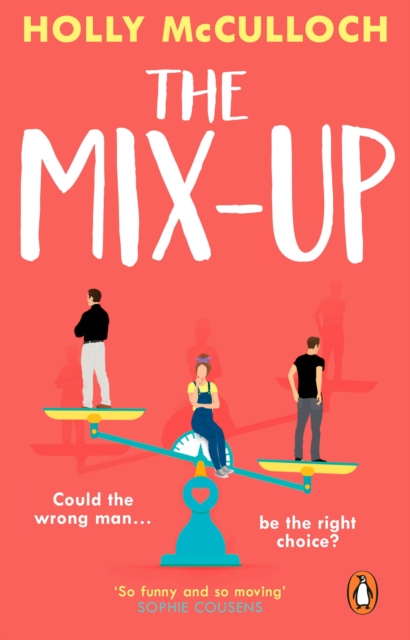 The Mix-Up : A must-read romcom for 2022   an uplifting romance that will make you laugh out loud, EPUB eBook