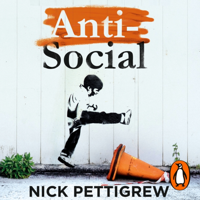 Anti-Social : the Sunday Times-bestselling diary of an anti-social behaviour officer, eAudiobook MP3 eaudioBook