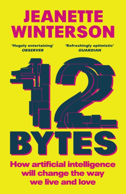 12 Bytes : How artificial intelligence will change the way we live and love, EPUB eBook