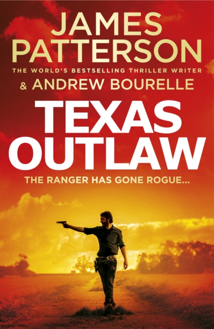 Texas Outlaw : The Ranger has gone rogue..., EPUB eBook