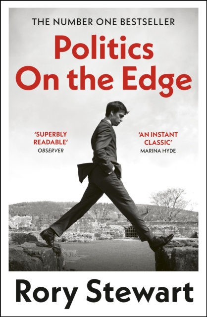 Politics On the Edge : The instant #1 Sunday Times bestseller from the host of hit podcast The Rest Is Politics, EPUB eBook