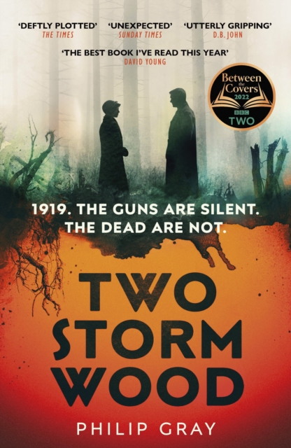 Two Storm Wood : Uncover an unsettling mystery of World War One in the The Times Thriller of the Year, EPUB eBook