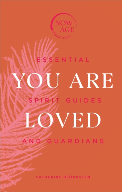 You Are Loved : Essential Spirit Guides and Guardians, EPUB eBook