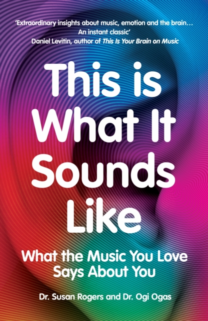This Is What It Sounds Like : What the Music You Love Says About You, EPUB eBook