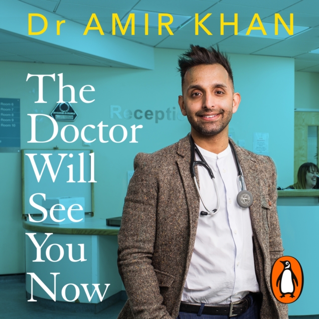 The Doctor Will See You Now : The highs and lows of my life as an NHS GP, eAudiobook MP3 eaudioBook