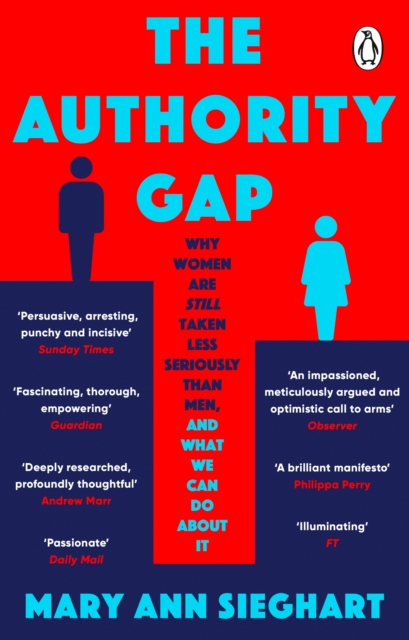 The Authority Gap : Why women are still taken less seriously than men, and what we can do about it, EPUB eBook