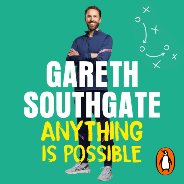 Anything is Possible : Inspirational lessons from Gareth Southgate, eAudiobook MP3 eaudioBook