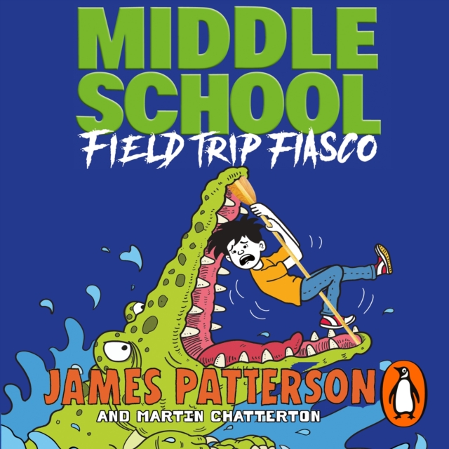 Middle School: Field Trip Fiasco : (Middle School 13), eAudiobook MP3 eaudioBook
