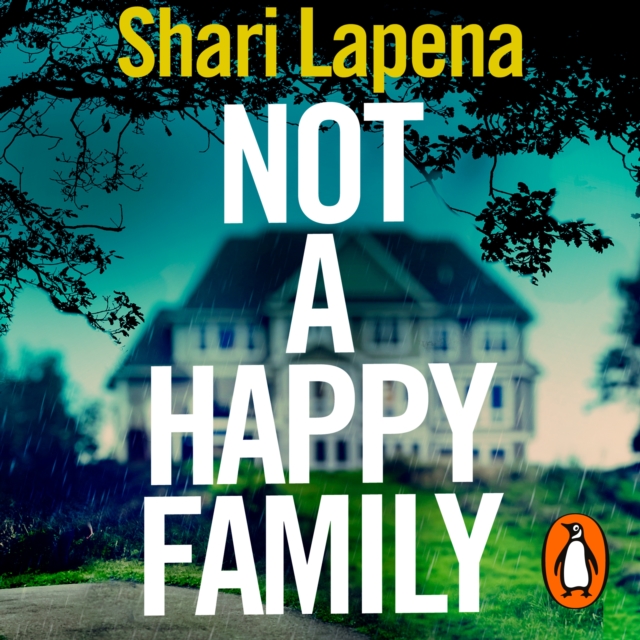 Not a Happy Family : the instant Sunday Times bestseller, from the #1 bestselling author of THE COUPLE NEXT DOOR, eAudiobook MP3 eaudioBook