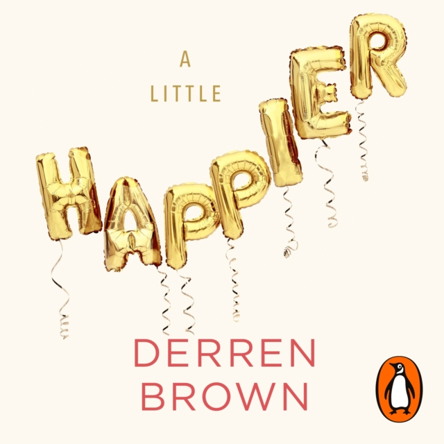 A Little Happier : Notes for reassurance, eAudiobook MP3 eaudioBook
