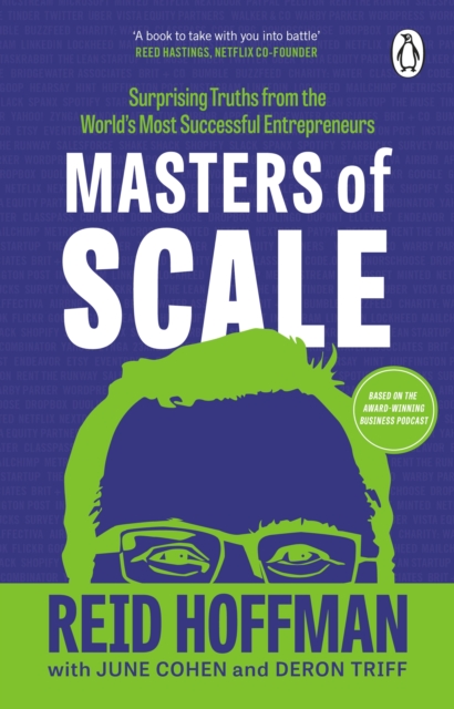 Masters of Scale : Surprising truths from the world s most successful entrepreneurs, EPUB eBook