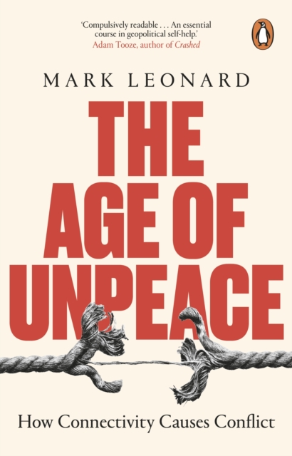 The Age of Unpeace : How Connectivity Causes Conflict, EPUB eBook