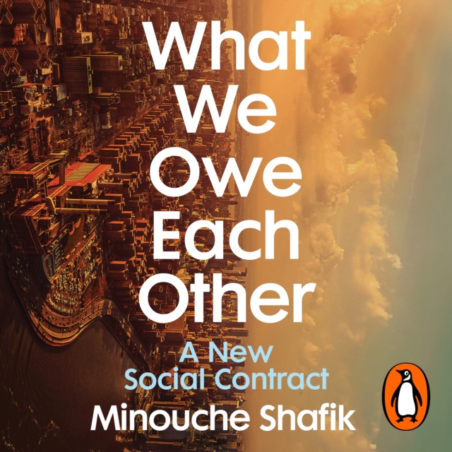 What We Owe Each Other : A New Social Contract, eAudiobook MP3 eaudioBook