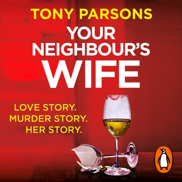 Your Neighbour's Wife : Nail-biting suspense from the #1 bestselling author, eAudiobook MP3 eaudioBook