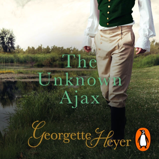 The Unknown Ajax : Gossip, scandal and an unforgettable Regency romance, eAudiobook MP3 eaudioBook