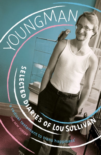 Youngman : Selected Diaries of Lou Sullivan, EPUB eBook