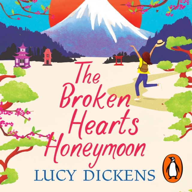 The Broken Hearts Honeymoon : A feel-good tale that will transport you to the cherry blossoms of Tokyo, eAudiobook MP3 eaudioBook