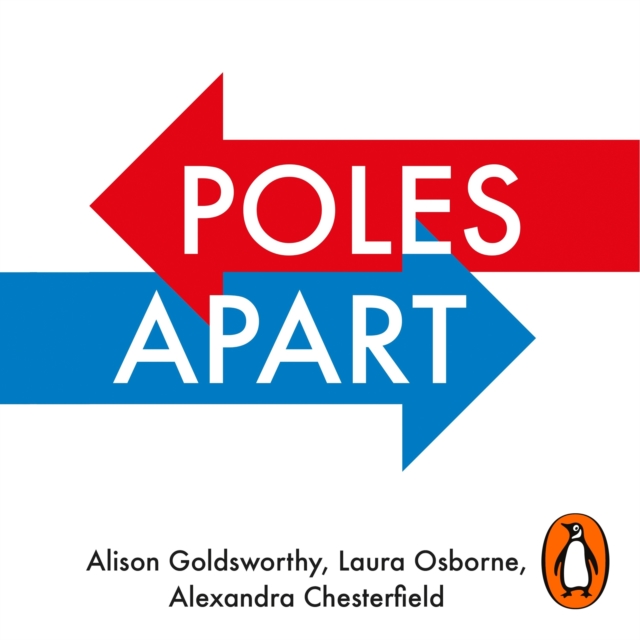 Poles Apart : Why People Turn Against Each Other, and How to Bring Them Together, eAudiobook MP3 eaudioBook