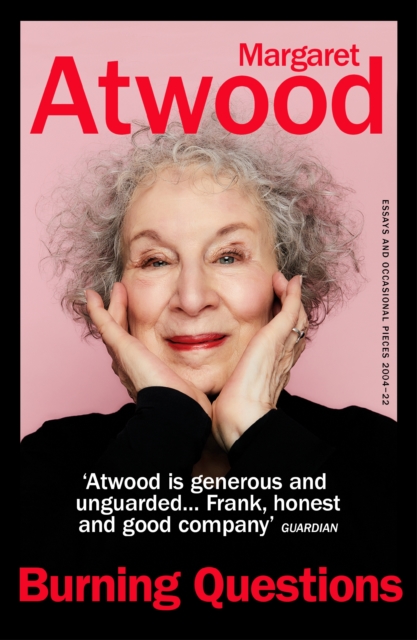 Burning Questions : The Sunday Times bestseller from Booker prize winner Margaret Atwood, EPUB eBook