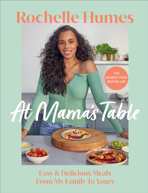 At Mama s Table : Easy & Delicious Meals From My Family To Yours, EPUB eBook
