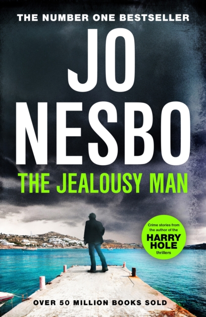 The Jealousy Man : From the Sunday Times No.1 bestselling author of the Harry Hole series, EPUB eBook