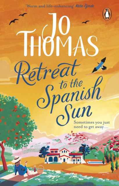 Retreat to the Spanish Sun : Escape to Spain with this feel-good summer romance from the #1 bestseller, EPUB eBook