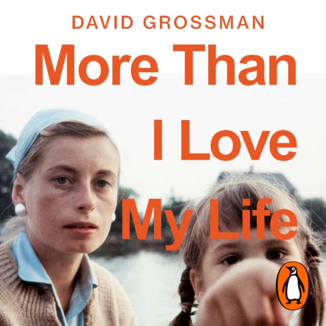More Than I Love My Life : LONGLISTED FOR THE 2022 INTERNATIONAL BOOKER PRIZE, eAudiobook MP3 eaudioBook