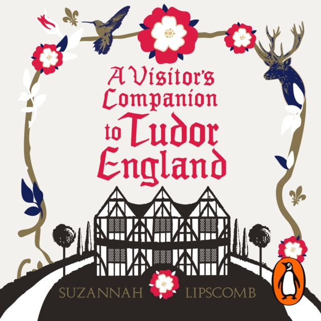 A Visitor's Companion to Tudor England, eAudiobook MP3 eaudioBook