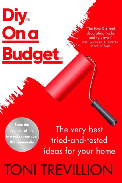 Diy. On a Budget. : From the founder of the best-loved two-million-member DIY community, EPUB eBook