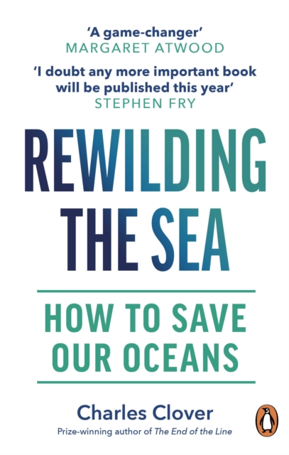 Rewilding the Sea : How to Save our Oceans, EPUB eBook