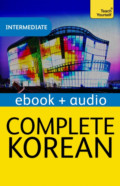 Complete Korean Beginner to Intermediate Course : Enhanced Edition, EPUB eBook