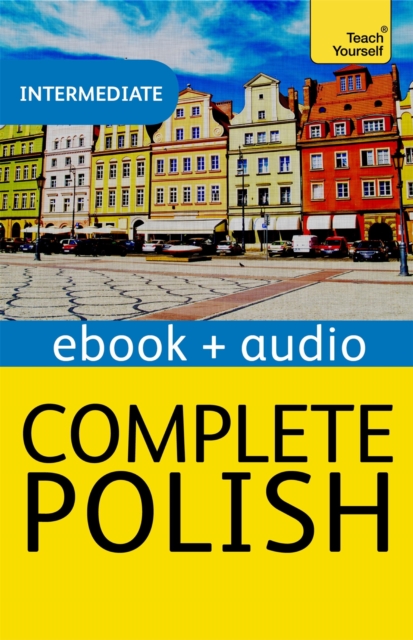 Complete Polish Beginner to Intermediate Course : Enhanced Edition, EPUB eBook