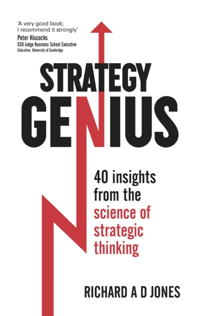 Strategy Genius : 40 Insights From the Science of Strategic Thinking, Paperback / softback Book
