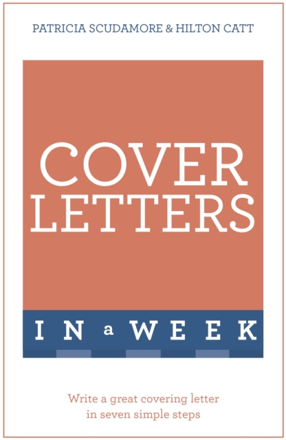 Cover Letters In A Week : Write A Great Covering Letter In Seven Simple Steps, Paperback / softback Book