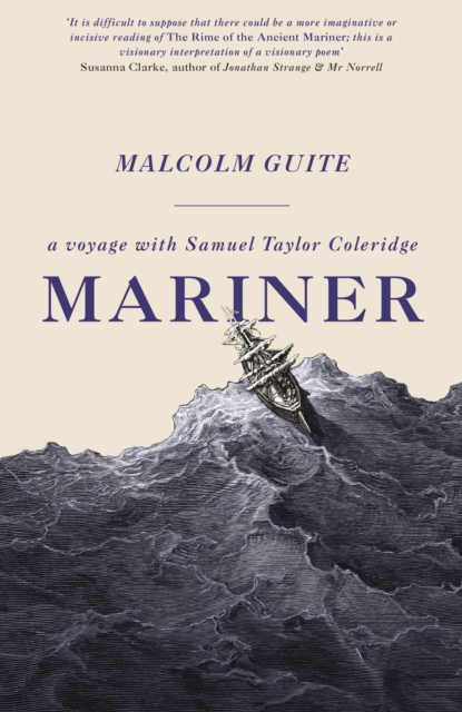 Mariner : A Voyage with Samuel Taylor Coleridge, EPUB eBook
