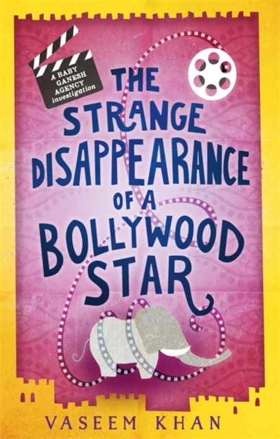The Strange Disappearance of a Bollywood Star : Baby Ganesh Agency Book 3, Hardback Book