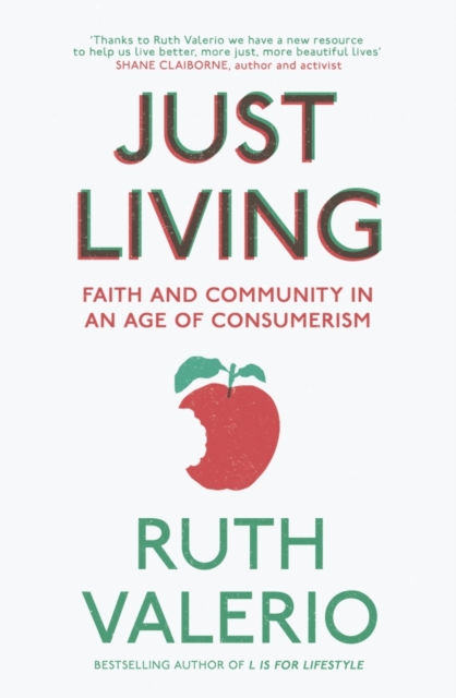 Just Living : Faith and Community in an Age of Consumerism, EPUB eBook