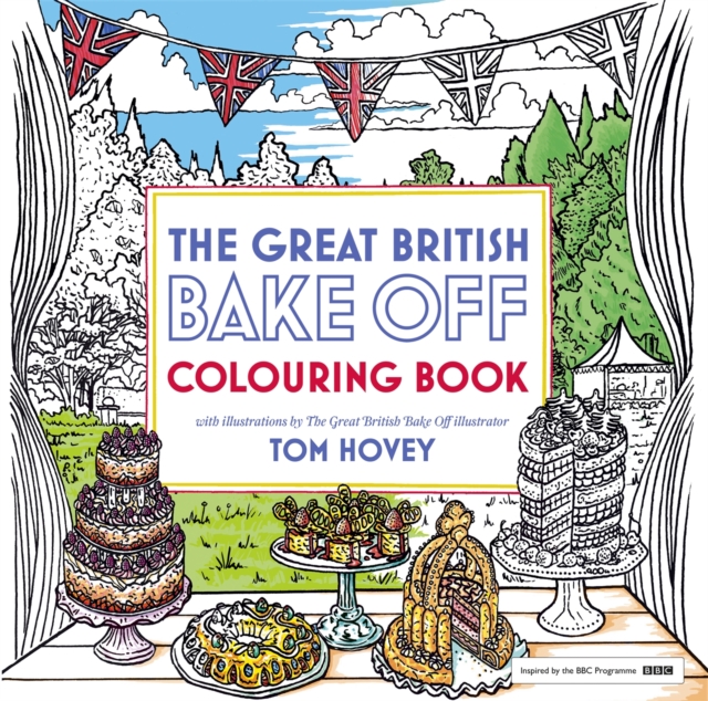 Great British Bake Off Colouring Book : With Illustrations From The Series, Paperback / softback Book