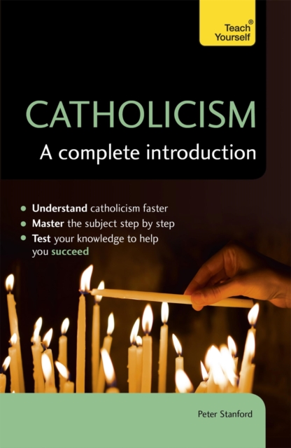 Catholicism: A Complete Introduction: Teach Yourself, EPUB eBook