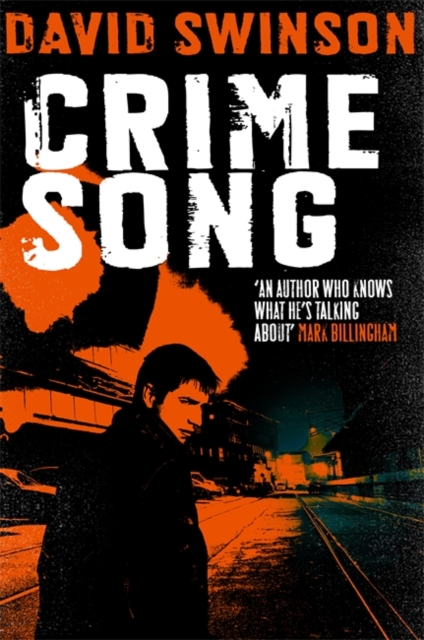 Crime Song : A gritty crime thriller by an ex-detective, Paperback / softback Book