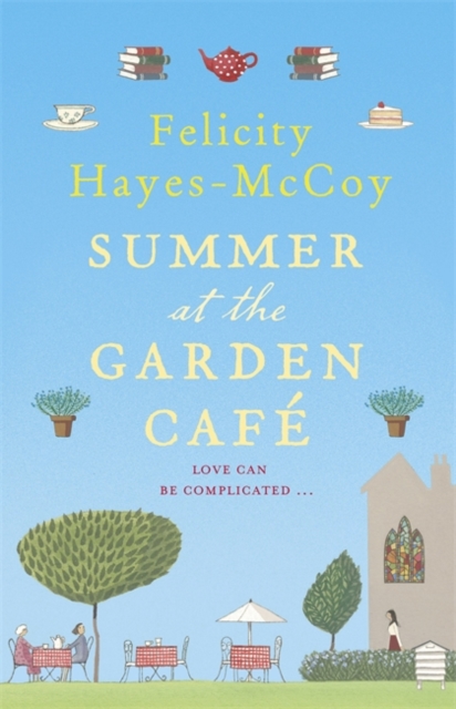 Summer at the Garden Cafe (Finfarran 2) : A feel-good story about the power of friendship and of books, Paperback / softback Book