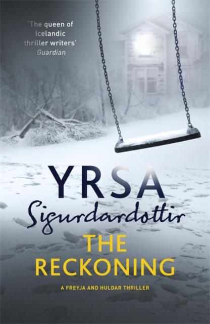 The Reckoning : A Completely Chilling Thriller, from the Queen of Icelandic Noir, Hardback Book