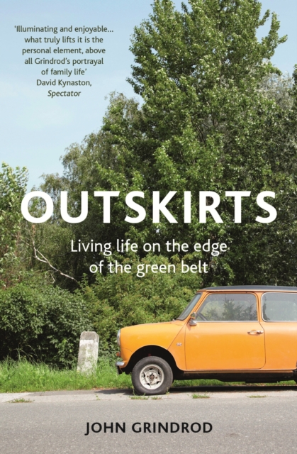 Outskirts : Living Life on the edge of the Green Belt, EPUB eBook