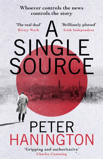 A Single Source : a gripping political thriller from the author of A Dying Breed, Paperback / softback Book