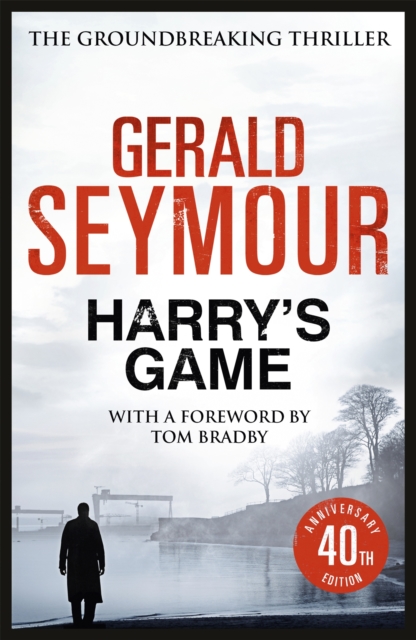 Harry's Game : The 40th Anniversary Edition, Paperback / softback Book