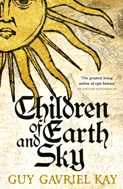 Children of Earth and Sky : From the bestselling author of the groundbreaking novels Under Heaven and River of Stars, Paperback / softback Book