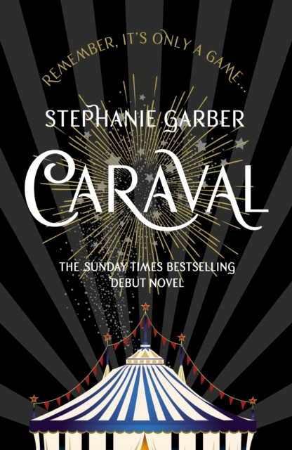 Caraval: the mesmerising Sunday Times bestseller : The mesmerising Sunday Times bestseller, EPUB eBook