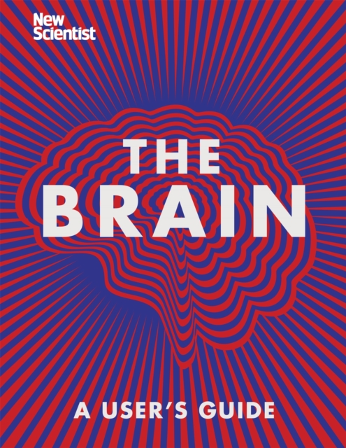 The Brain : Everything You Need to Know, Hardback Book